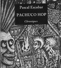 Pascal Escobar : Pachuco Hop (livre)